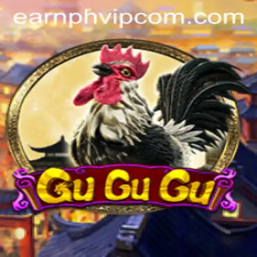 Exploring the Engaging World of GuGuGu: The Ultimate Guide to Earning in PH VIP