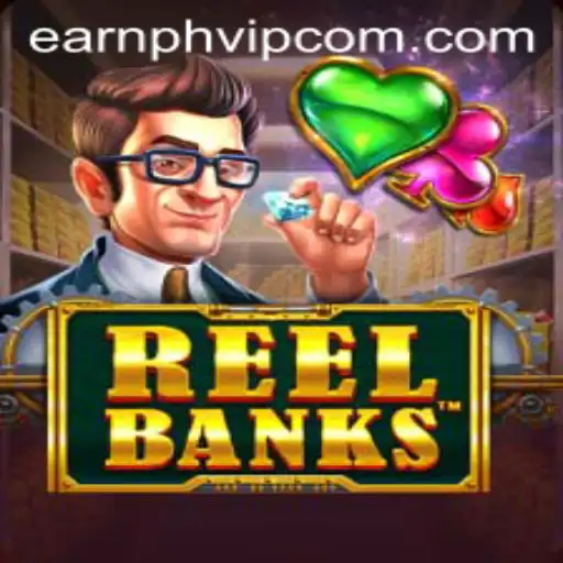 Exploring the Thrills of ReelBanks: The Game That Transforms Virtual Earnings in the PH VIP Scene