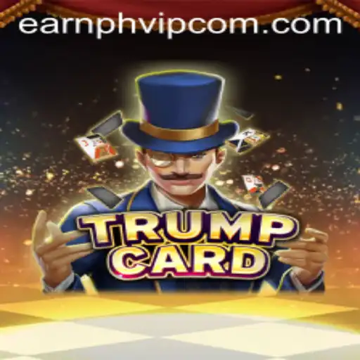 Discovering TrumpCard: A New Era in Gaming with Earn PH VIP
